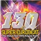 Various - Super Eurobeat Vol. 130 ~The Global Heat 2002 Request Rush~